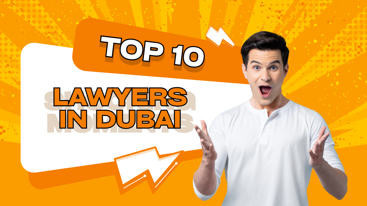 Top 10 best lawyers in Dubai